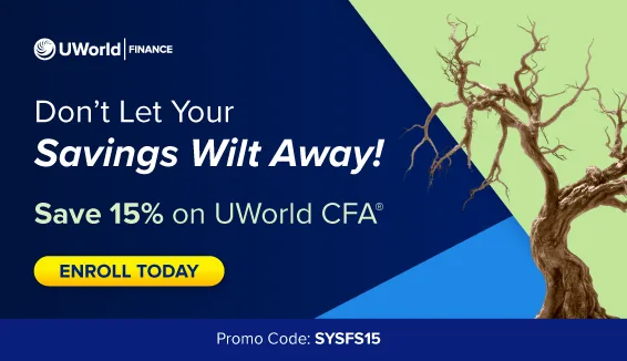 Don't Let Your Savings Wilt Away! Save 15% on UWorld CFA