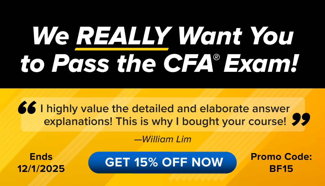We REALLY Want You to Pass the CFA® Exam!