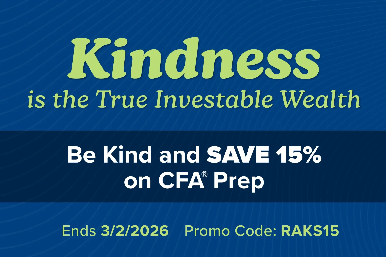 Be Kind and SAVE 15% on CFA® Prep